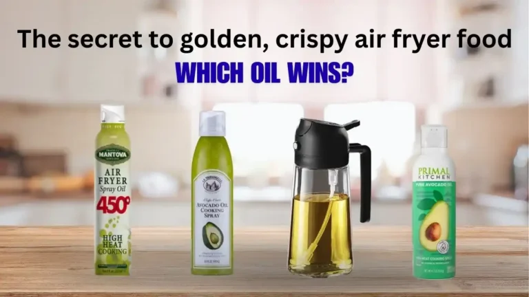 Best Oil Spray for Air Fryer