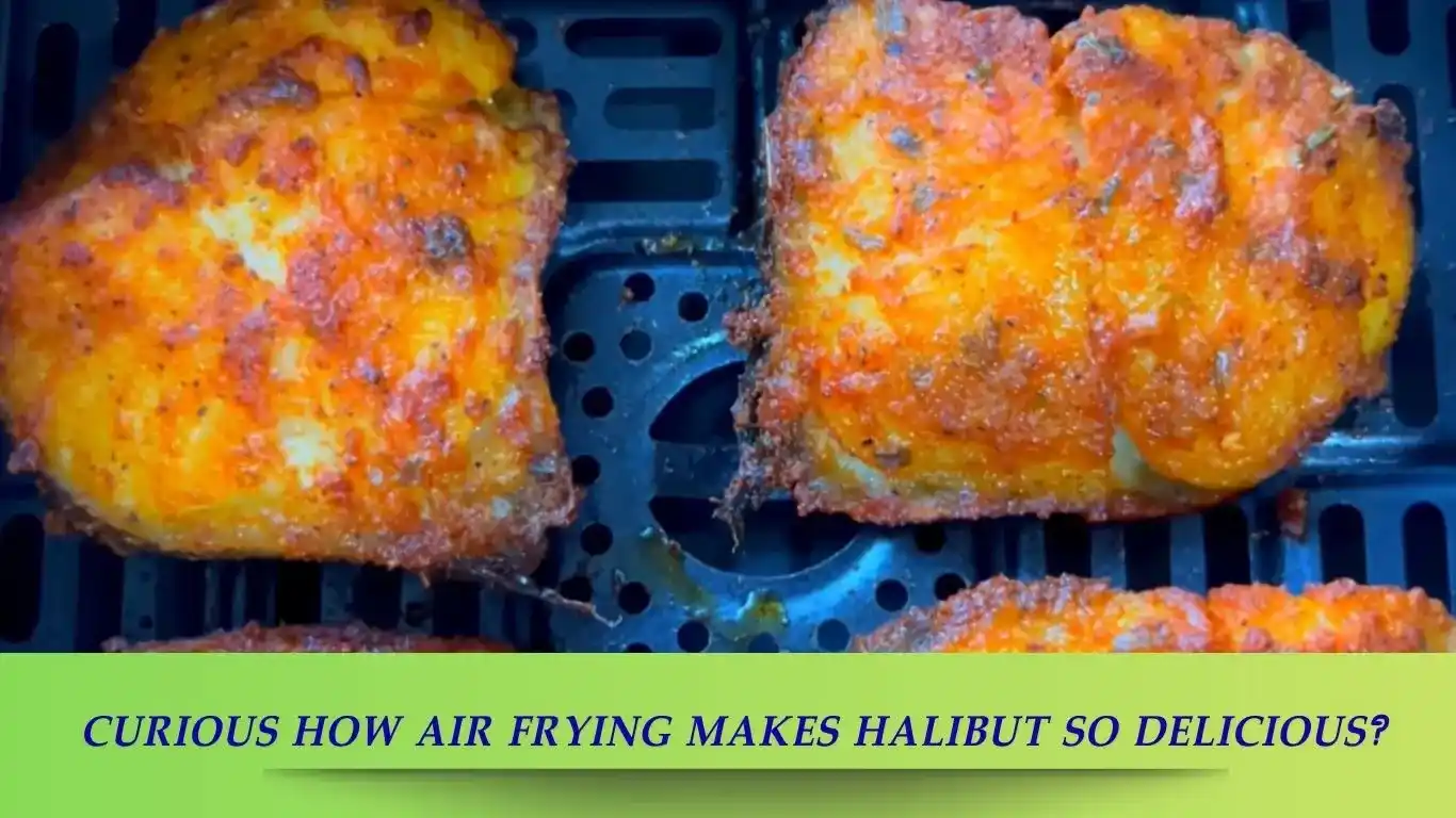 How to Cook Halibut in Air Fryer