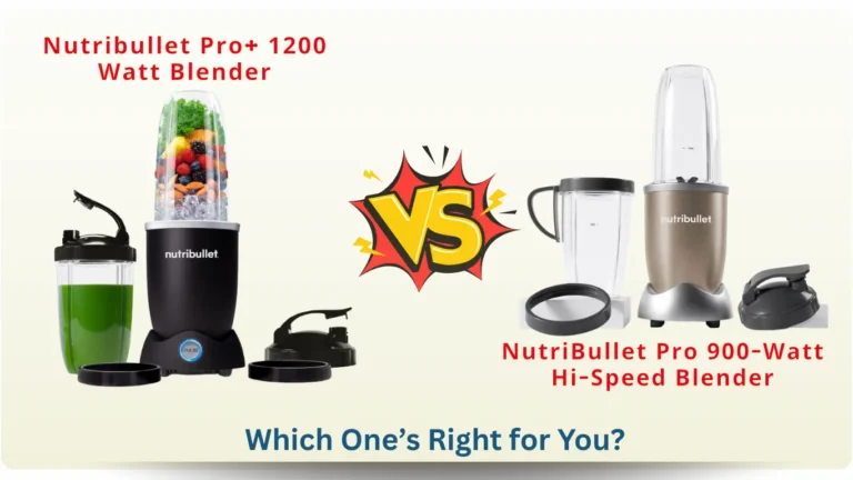 Nutribullet 1200 vs 900